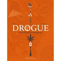 Delcourt Drogue - Une histoire mondiale - Jean-Pierre Pécau