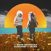 Suburban The Wood Brothers - Kingdom In My Mind [Vinyl]