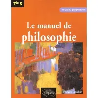 Ellipses Manuel de philosophie Terminale S