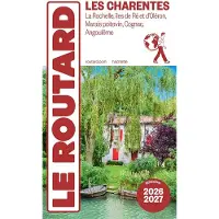 Hachette Tourisme Guides Guide du Routard Charentes 2026/27 - Collectif