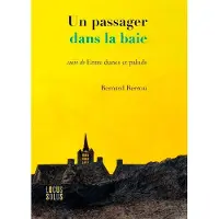 Locus Solus Passager dans la baie