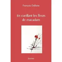 Edilivre-Aparis En cueillant les fleurs de macadam
