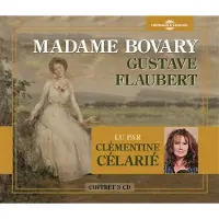 Frémeaux & Associés Madame bovary lu par clementine celarie