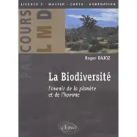 Ellipses La biodiversité. L'avenir de la planète et de l'homme