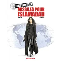 Dargaud Insiders - Saison 1 - Tome 3 - Missiles pour Islamabad