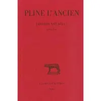 Belles Lettres Histoire naturelle. Livre XXX
