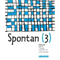 Didier Spontan 3 palier 2 - 1re année LV1/LV2 - Cahier