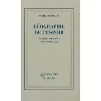 Gallimard Géographie de l'espoir