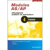 Elsevier Modules AS/AP - 4 - Ergonomie - Aide-soignant, auxiliaire de puériculture