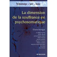 Elsevier La dimension de la souffrance en psychosomatique