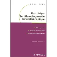 Elsevier Bien rédiger le bilan-diagnostic kinésithérapique
