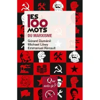 Que Sais-Je Les 100 mots du marxisme