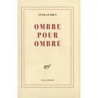 Gallimard Ombre pour ombre