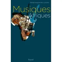 Fayard Musiques de toutes les Afriques