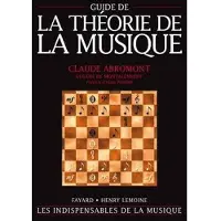 Fayard Guide De La Théorie De La Musique - Abromont, De Montalembert