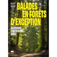 Delachaux et niestlé Balades en forêts d'exception - Bernard Deman