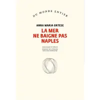 Gallimard La mer ne baigne pas Naples