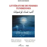 Editions L'Harmattan Littérature de Femmes Tunisiennes - Ridha Bourkhis