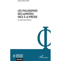 Editions L'Harmattan Les philosophes des Lumières face à la presse - Justin Sanzu Niati