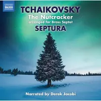OUTHERE Septura - Tchaikovsky: The Nutcracker (Version With Narration) [Cd]
