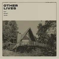 Pias Other Lives - For Their Love CD