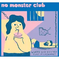 Ginza.se No Monster Club - Where Did You Get That Milkshake [7-Inch Single]