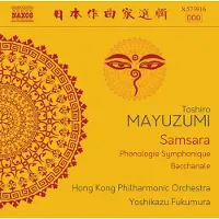 Naxos Samsara Phonologie symphonique Bacchanale