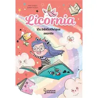 Larousse Licornia - La bibliothèque secrète - Ana Punset