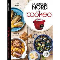 Dessain Et Tolra La cuisine du Nord avec Cookeo