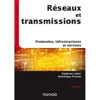 Dunod Réseaux et transmissions - 7e éd. - Protocoles, infrastructures et services