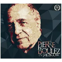Cd Pierre Boulez In Moscow