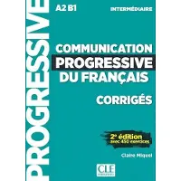 CLE Communication progressive du français A2 B1 intermédiaire - corrigés