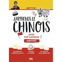 De Boeck Supérieur J'apprends le chinois avec Top Chinois - Yi Le