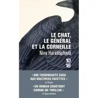 10/18 Le chat, le général et la corneille - Nino Haratischwili