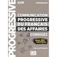 CLE Communication progressive du français des Affaires - Corrigés - niveau intermédiaire NE