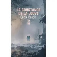10/18 La Constance de la louve - Cécile Baudin