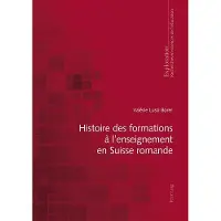 Peter Lang Histoire des formations à l'enseignement en Suisse romande