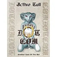 Jethro Tull J-Tull Dot Com : Another Cast Of The Net Édition Limitée