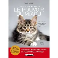 Leduc S. Le pouvoir du miaou, le chat du Dalai Lama (tome 3)