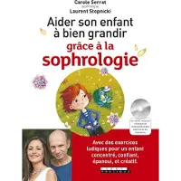 Leduc S. Aider son enfant à bien grandir grâce à la sophrologie !