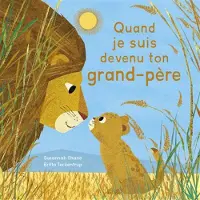 1 2 3 Soleil Quand je suis devenu ton grand-père - Susannah Shane