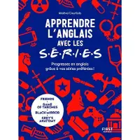 First Apprendre l'anglais avec les séries - Maeva Courtois