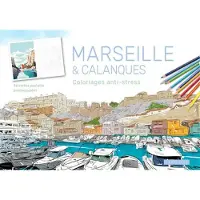 Larousse Marseille et les calanques - Carnet coloriages cartes postales - Collectif