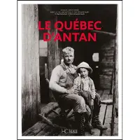 Hc Eds Le Québec d'antan - Jacques Saint-Pierre