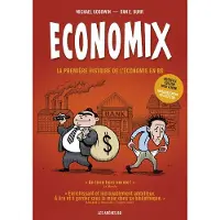 Les Arenes Eds Economix : La première histoire de l'économie en BD (5ème édition)