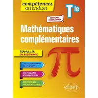 Ellipses Mathématiques complémentaires - Terminale - Nouveaux programmes