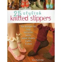 STACKPOLE BOOKS 25 paires de chaussons tricotés tendance : des modèles originaux : sabots, mocassins, bottines, chaussons à motif animalier, mocassins sans lacets, et bien plus encore
