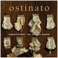 Pias Vilsmayr / Letzbor / Ars Antiqua Austria - Ostinato [Compact Discs]
