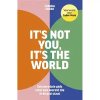 De Bezige Bij It's not you, it's the world - Joanna Cheek