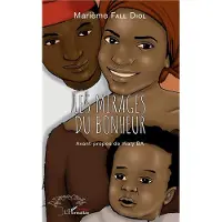 Editions L'Harmattan Les mirages du bonheur